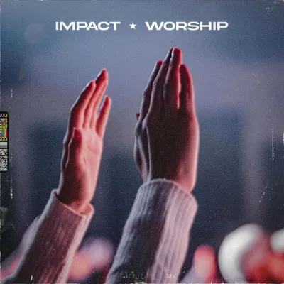 Impact Worship