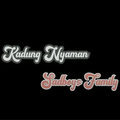 Sadboys Family